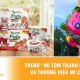 Trend “Mì Tôm Thanh Long” và thương hiệu mì Caty 