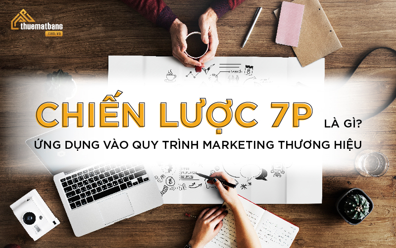 Chiến lược 7P là gì