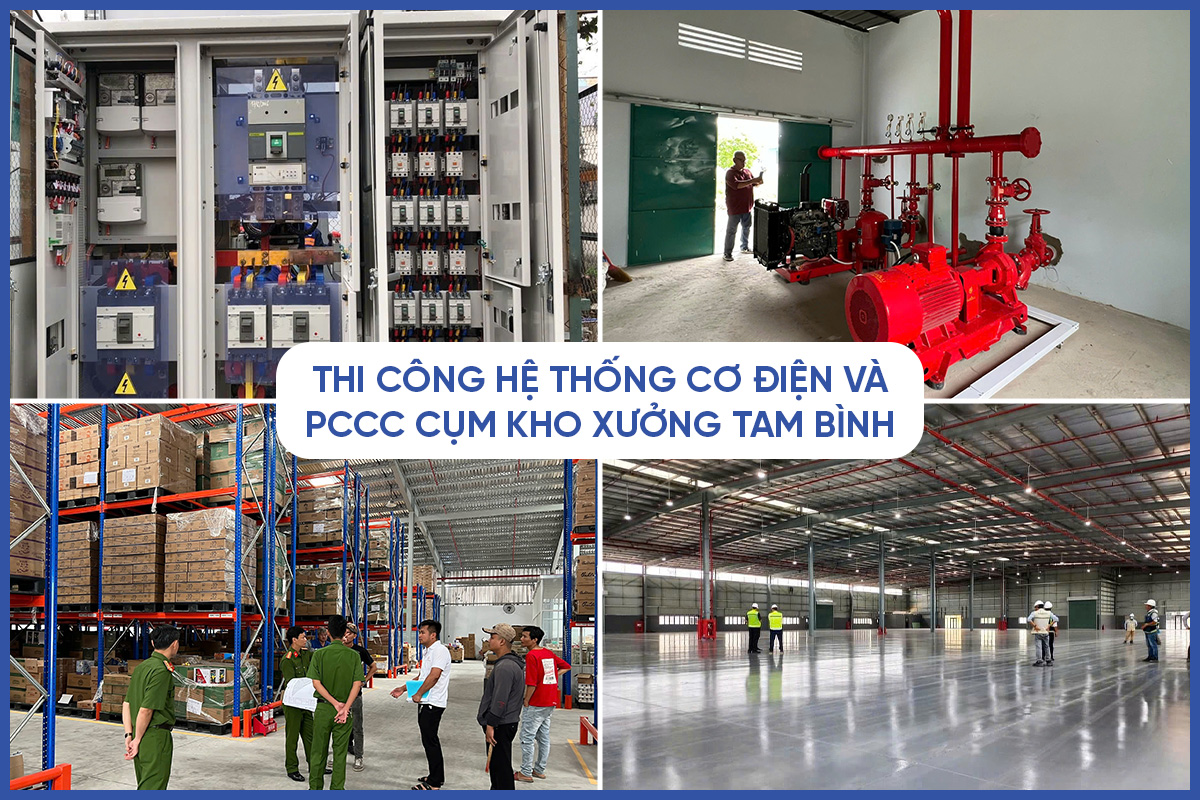 Thi công hệ thống cơ điện và PCCC cụm kho xưởng Tam Bình