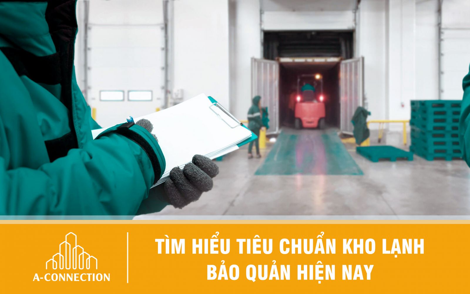 tìm hiểu tiêu chuẩn kho lạnh bảo quản