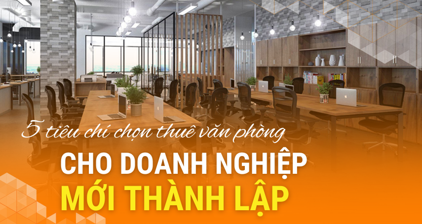 A-connection - 5 tiêu chí chọn văn phòng cho doanh nghiệp mới thành lập