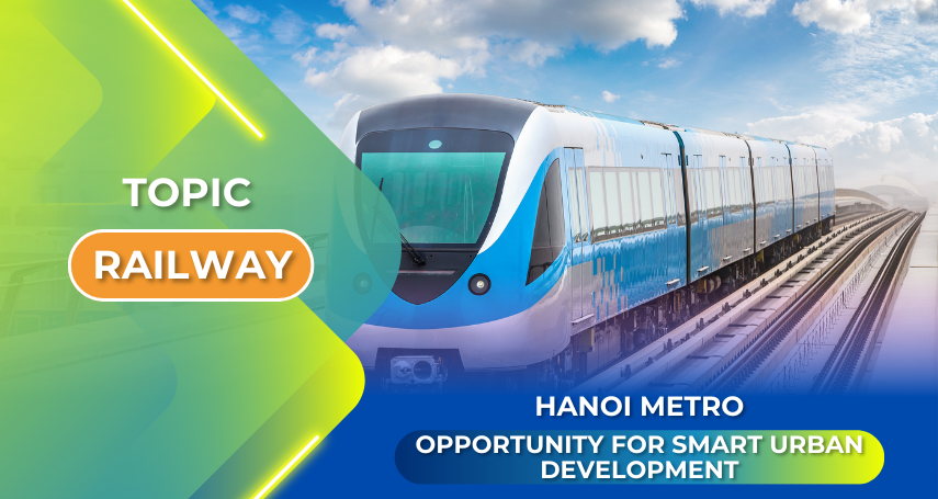 Hanoi Metro: A Catalyst for Smart Urban Development