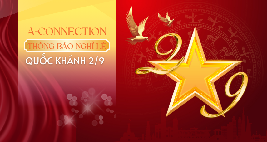 A-connection thông báo nghỉ lễ 2/9/2025
