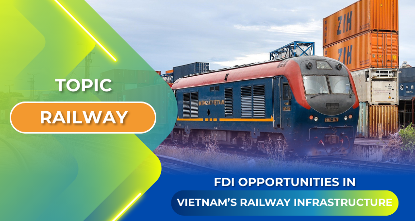 A-connection - FDI opportunities in Vietnam’s railway infrastructure