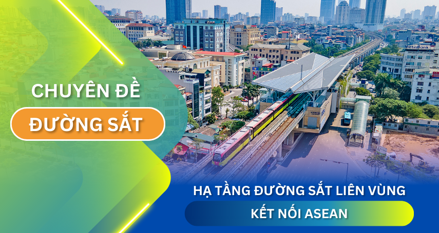 A-connection hạ tầng đườn sắt liên vùng kết nối Asean