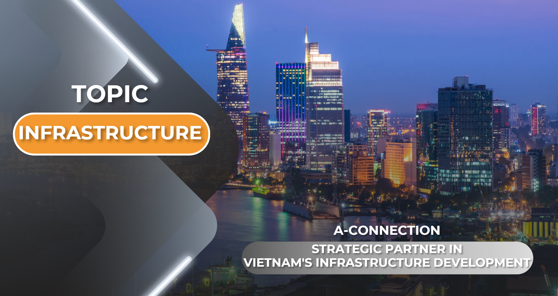 A-Connection Strategic Partner in Vietnam Infrastructure development