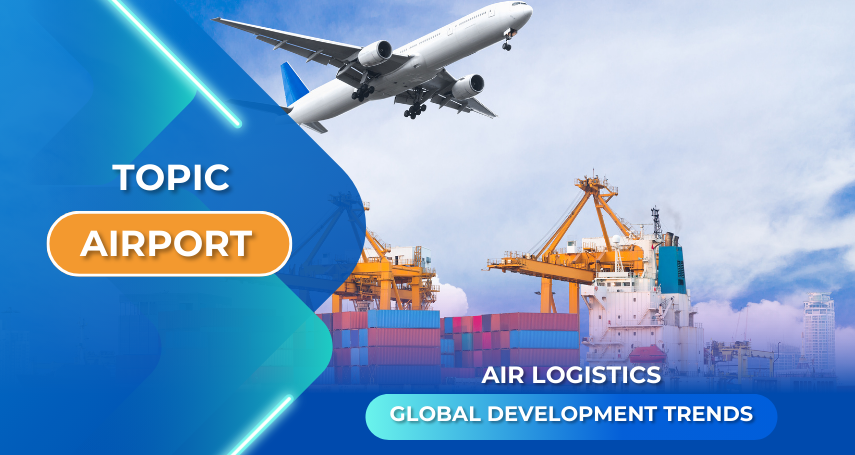 air logistics global development trends