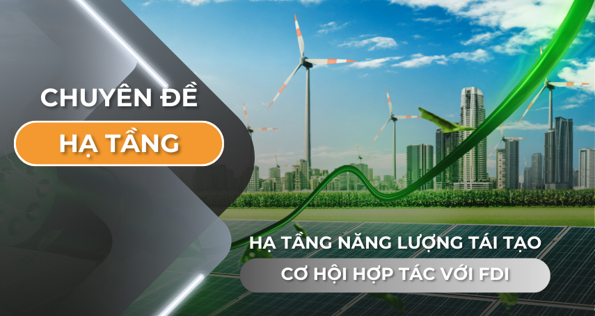 A-connection hạ tầng năng lượng tái tạo cơ hội hợp tác với FDI