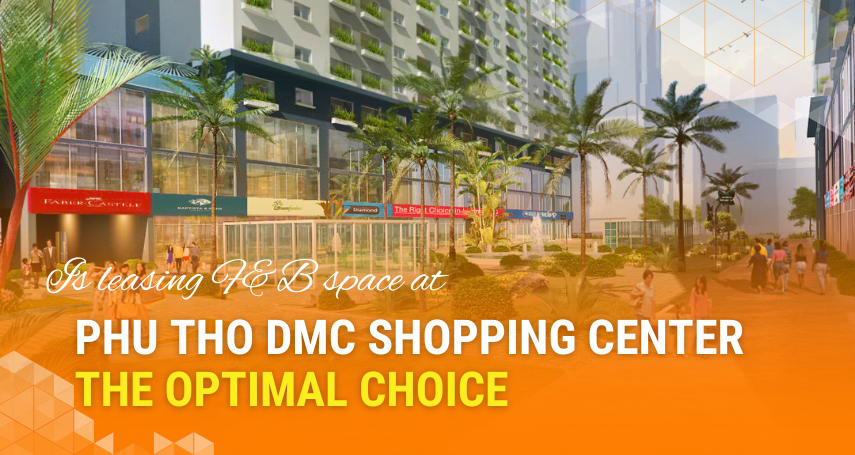 A-connection - Is Leasing F&B Space at Phu Tho DMC Shopping Center the Optimal Choice for Opening a Restaurant in District 10?
