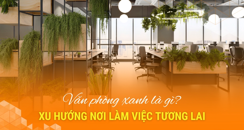 Văn phòng xanh là gì
