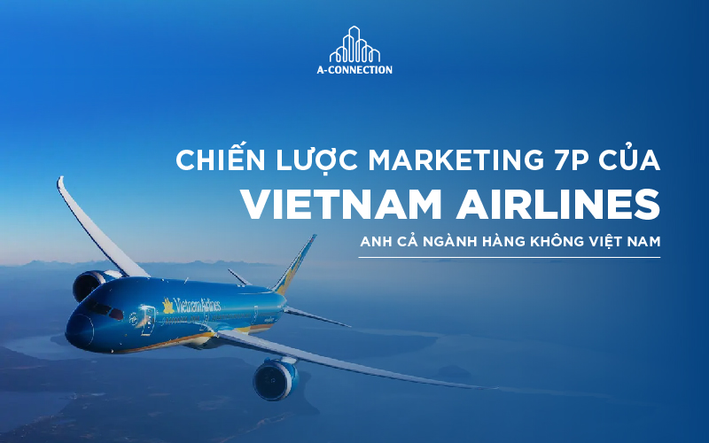 Chiến lược 7P của Vietnam Airlines